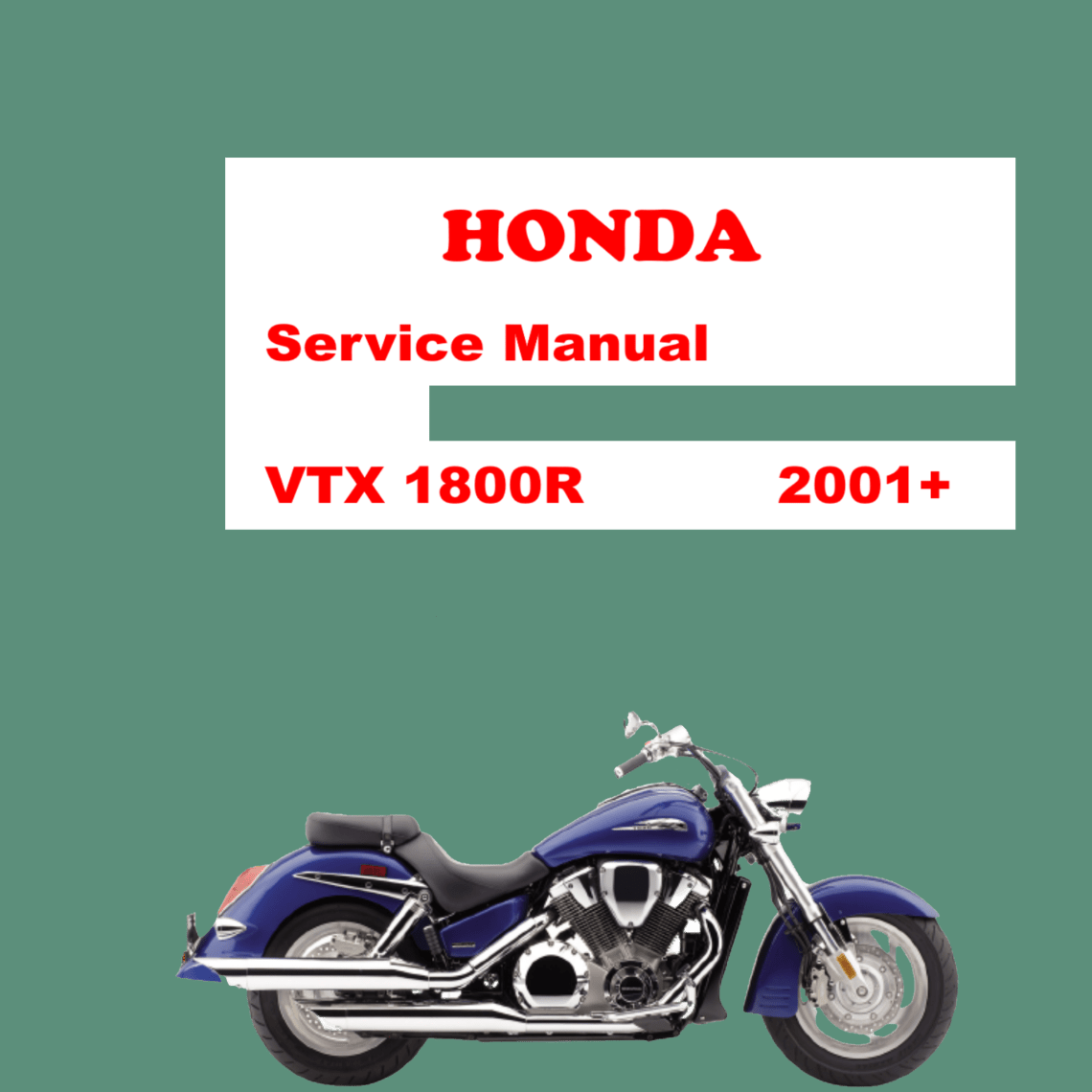 Honda VTX 1800R Repair manual 2002 - 2007