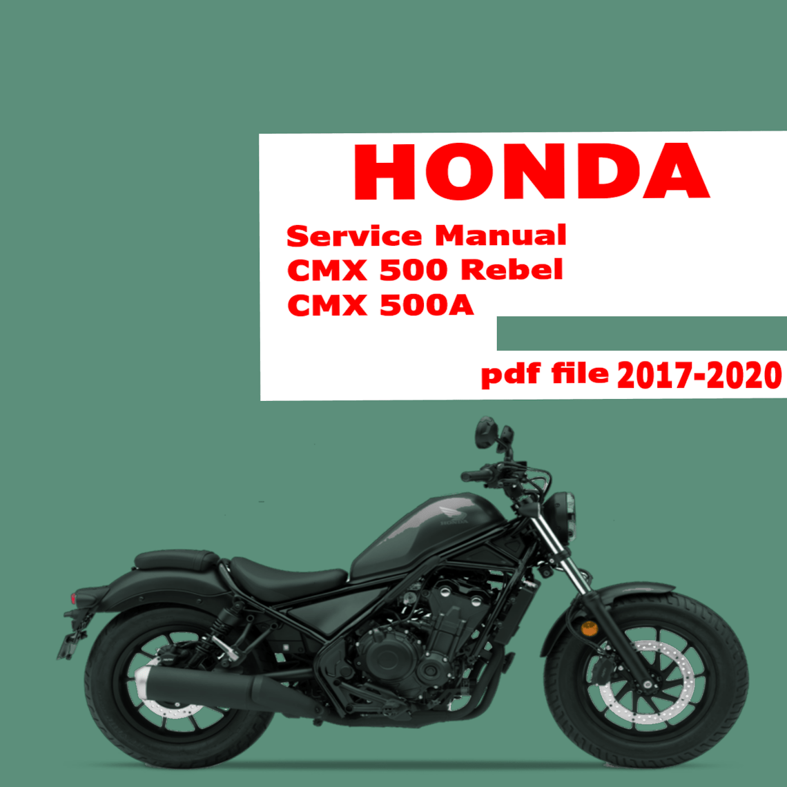 Honda CMX 500A Rebel Workshop manual 2017-2020